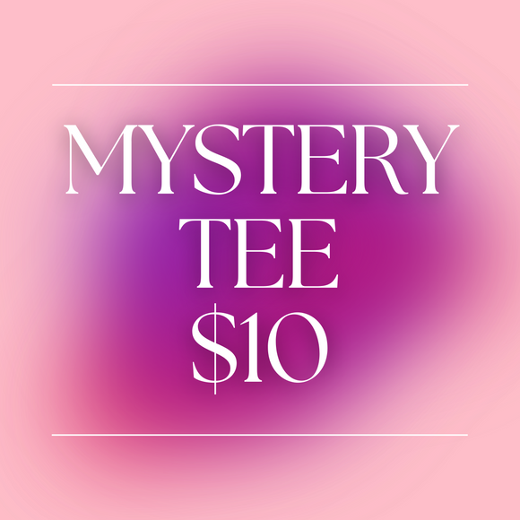 MYSTERY TEE!